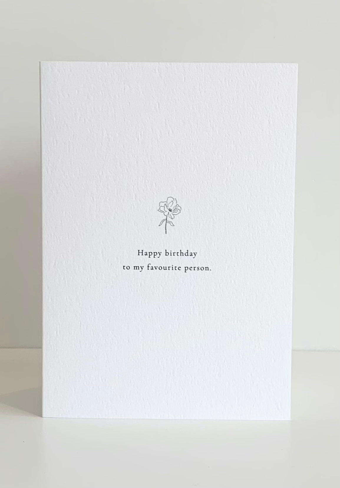 'Happy Birthday to My Favourite Person' Card